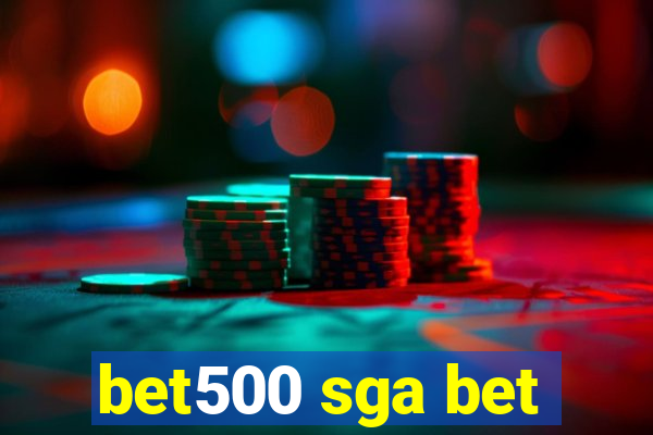 bet500 sga bet